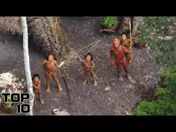Video: Top 10 Uncontacted Human Tribes